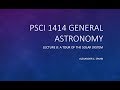 General Astronomy: Lecture 8 - A Tour of the Solar System