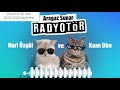 Aragaz Sunar: Radyotör 60, Nuri Özgül ve Kaan Dbo