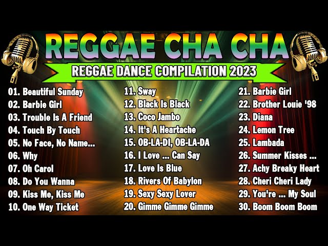 Reggae Dance Compilation 2023 🎼 Cha Cha Disco On The Road 2023 🎼 Reggae Nonstop Compilation class=