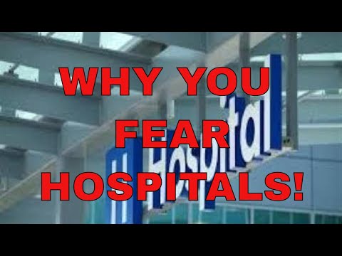 Fear of Hospitals - Nosocomephobia