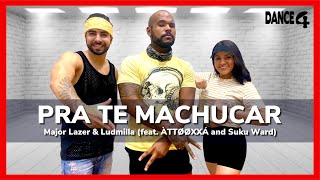 PRA TE MACHUCAR - Major Lazer & Ludmilla (feat. ÀTTØØXXÁ and Suku Ward) | Coreografia DANCE4