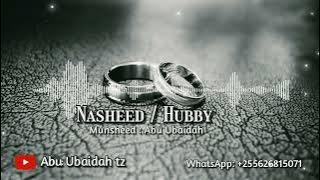 Abu Ubaidah_Hubby Nasheed_(Official Audio)_2022.
