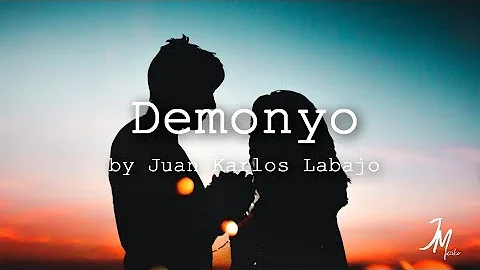 Demonyo by Juan Karlos Labajo Lyric Video