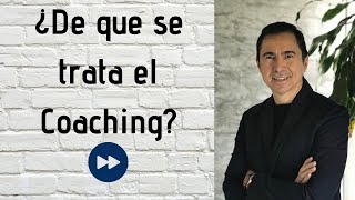 Que es el Coaching? by Jorge Antonio Coach 1,241 views 4 years ago 6 minutes, 59 seconds