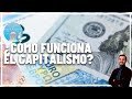 Así funciona el CAPITALISMO o la ECONOMÍA DE MERCADO 💵💵