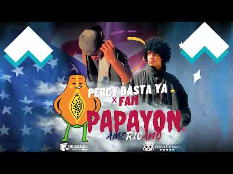 Papayon Americano - Percy Basta Ya & Famby X Lekole Music #newmusic