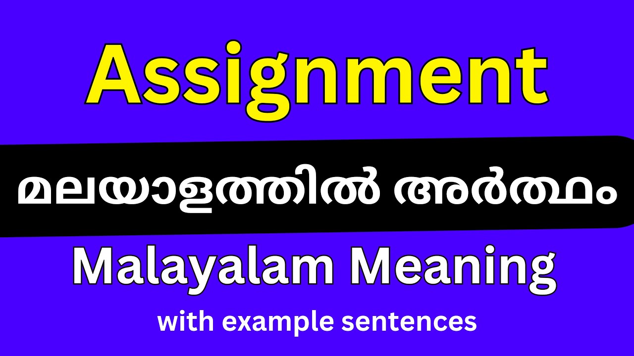 assignment meaning in kerala