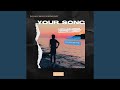 Your song