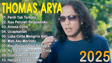Thomas Arya Slow Rock Terbaru 2025 - Lagu Galau Paling Ditunggu Fans - Perih Tak Terkata