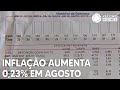 Inflação aumenta em agosto influenciada pela conta de luz