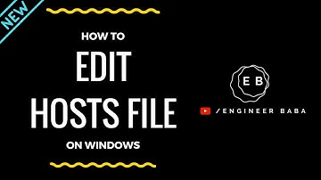 How to Edit Hosts File on Windows 10/8/7 | Engineer Baba