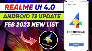 Realme UI 4.0 Official Update | Realme UI 4.0 February 2023 New Update List | Android 13 Update