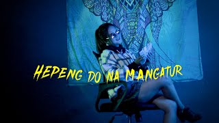 HEPENG DO NA MANGATUR - ANIS GEA  ||  VIDEO