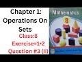 Exercise=1•2, Question 3(ii) ,(Operations On Sets) Balochistan board