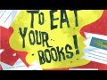 Book Trailer for I Want To Eat Your Books 