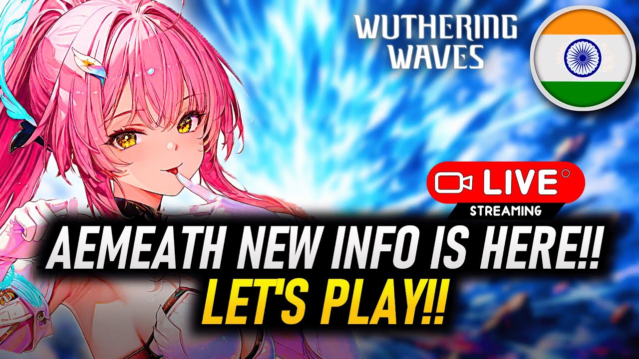 Aemeath ka New Info Aya hai Ajao dakte hai!! | Hindi | Story, Fun Talk, Lahai-Roi | Wuthering Waves