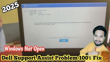 (2025Fix) Dell Support Assist Problem 100% Solved | Windows Not Open