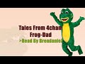 Tales From 4chan: Frog-Dad