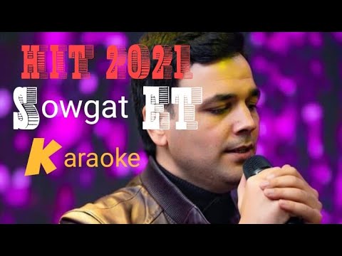 Hemra Rejepow Sowgat ET minus karaoke