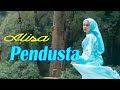 PENDUSTA - ALISA  (Official Music Video)