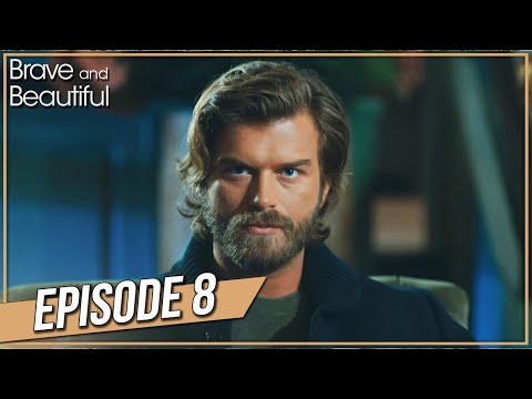 Brave and Beautiful -  Episode 8 (Hindi Dubbed) | ब्रवे एंड ब्यॉटीफूल - Cesur ve Guzel