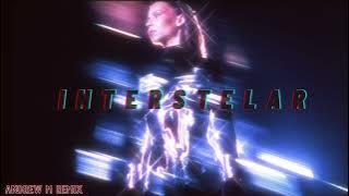 AMI - Interstelar 🌌 | Andrew M. Remix