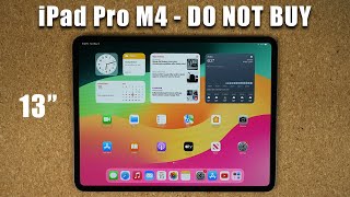 2024 iPad Pro M4 (13' Model):  THINK TWICE BEFORE BUYING