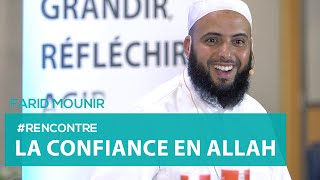 La confiance en Allah - Farid Mounir