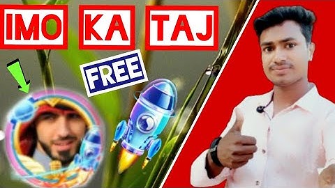 Imo par Taj lagao free mein