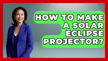 How To Make A Solar Eclipse Projector? - Physics Frontier
