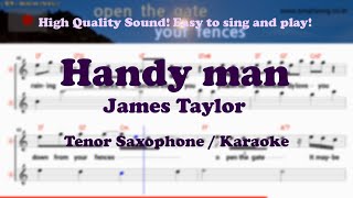 Miniatura del video "Handy man - James Taylor (Tenor/Soprano Saxophone Sheet Music F Key / Karaoke / Easy Solo Cover)"
