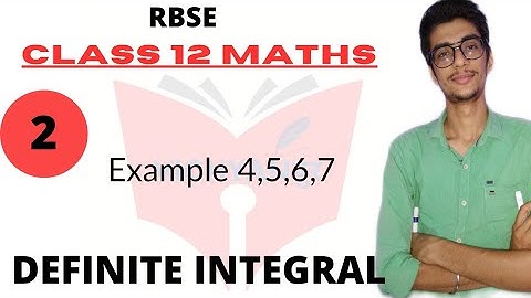 DEFINITE INTEGRAL ||RBSE Class 12 chapter 10 examples / part 2 ||