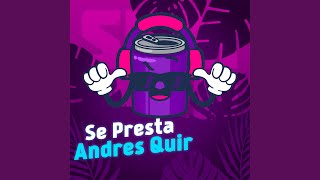 Se Presta - Andres Quir