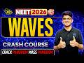 WAVES - ONE SHOT🔥💯VIDAMUYARCHI 2.0 NEET 2026💛🤟BY MMC MEDICO💛🤟#neet2026