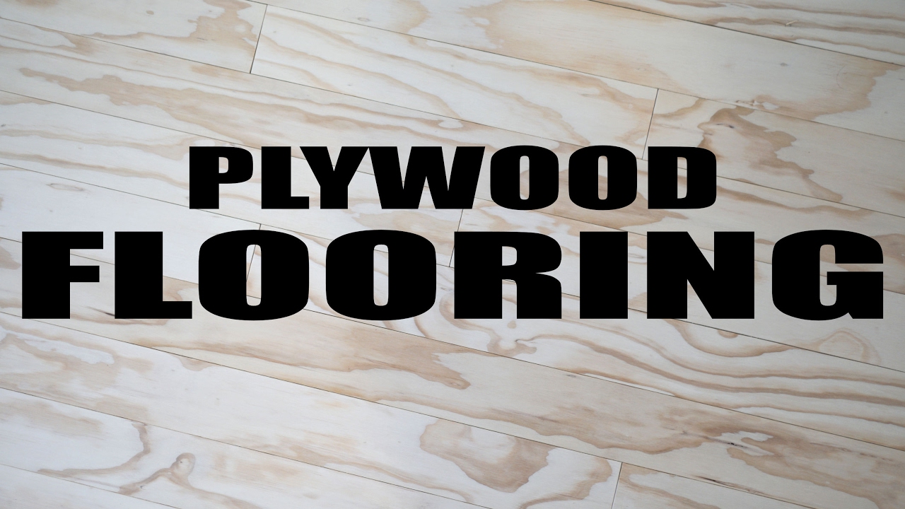 How To Install And Finish Plywood Flooring Youtube