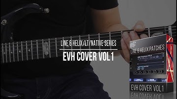 Line 6 Helix / Native / LT / POD Go Patches | EVH Cover vol 1 | Brown Sound (Van Halen tones medley)