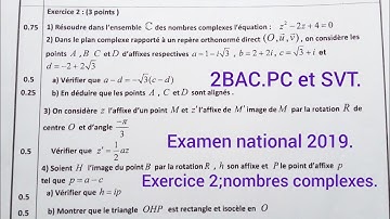 Nombres complexes;exercice 2 ;examen national 2019; session normale ;2bac pc et svt.