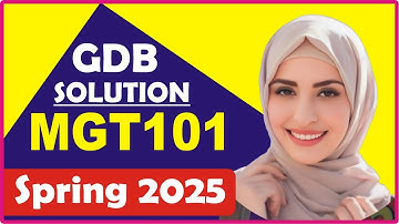 Mgt101 gdb solution 2025 | mgt101 gdb 1 solution 2025 | Mgt101 solved gdb | Mgt101 GDB solution
