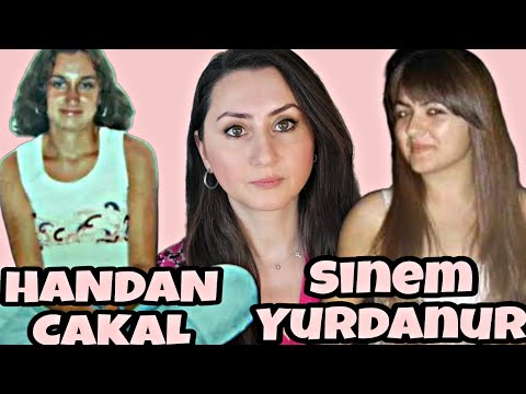 26 - HANDAN ÇAKAL ve SINEM YURDANUR Gelecekleri çalınan iki genc kız