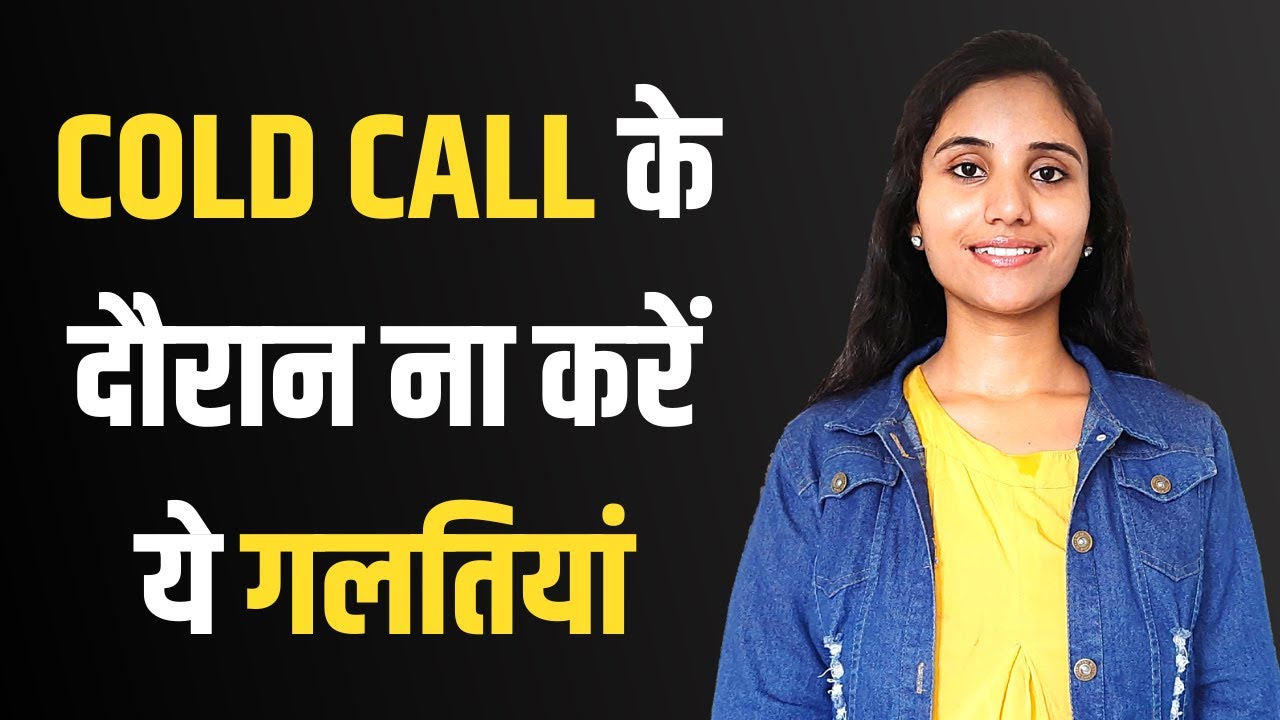 Avoid These 5 Cold Calling Mistakes to Close More Deals | Sales Tips ...