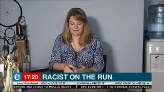 Racist on the run
