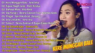 YENI INKA - KERE MUNGGAH BALE | DC MUSIK FULL ALBUM TERBARU 2022 NGAWI NAGIH JANJI