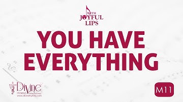 You Have Everything Song Lyrics | M11 | With Joyful Lips Hymns | Divine Hymns