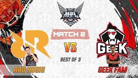 RRQ VS GEEK FAM GAME 1 | MPL ID SEASON 7 - RRQ VS GEEK MATCH