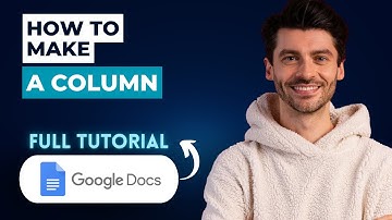 How to Make a Column in Google Docs [2025 Guide]