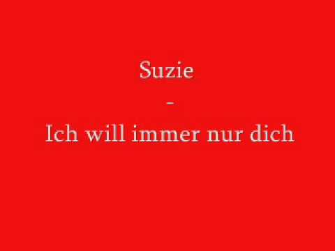 Suzie - Ich will immer nur dich - YouTube