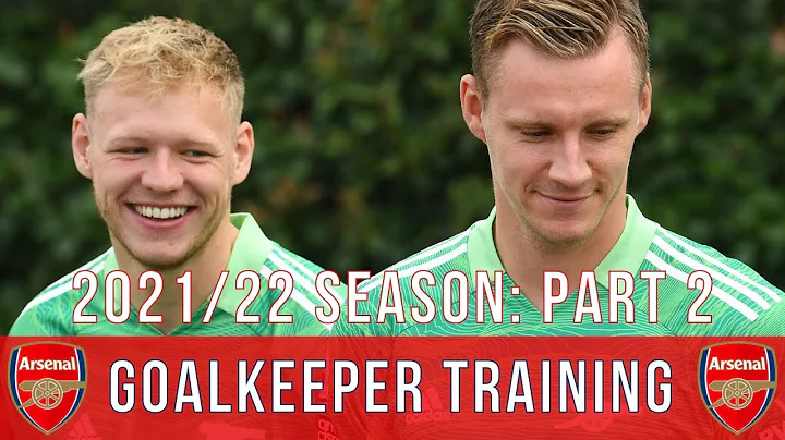 Aaron Ramsdale & Bernd Leno | Arsenal Goalkeeper T...