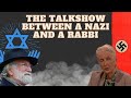 A discussion between a rabbi and a wwii nazi on tv