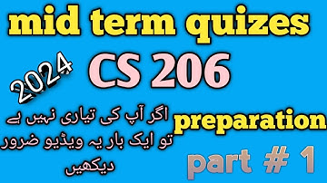 cs206 mid term prepration | cs206 midterm quiz answer solution file | how to preprare cs206 mid term