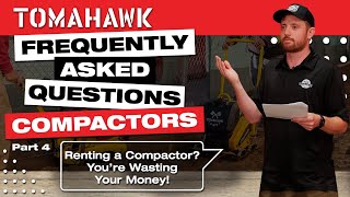 Why Renting a Plate Compactor Could Be Costing You MORE!